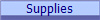 Supplies